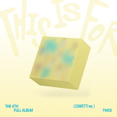TWICE THIS IS FOR 4th Album Confetti ver.